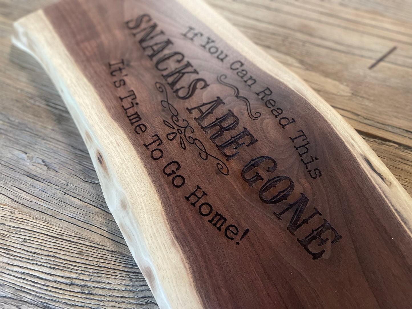 25L019 - Dual Live Edge “Snacks Are Gone” Engraved Walnut Board