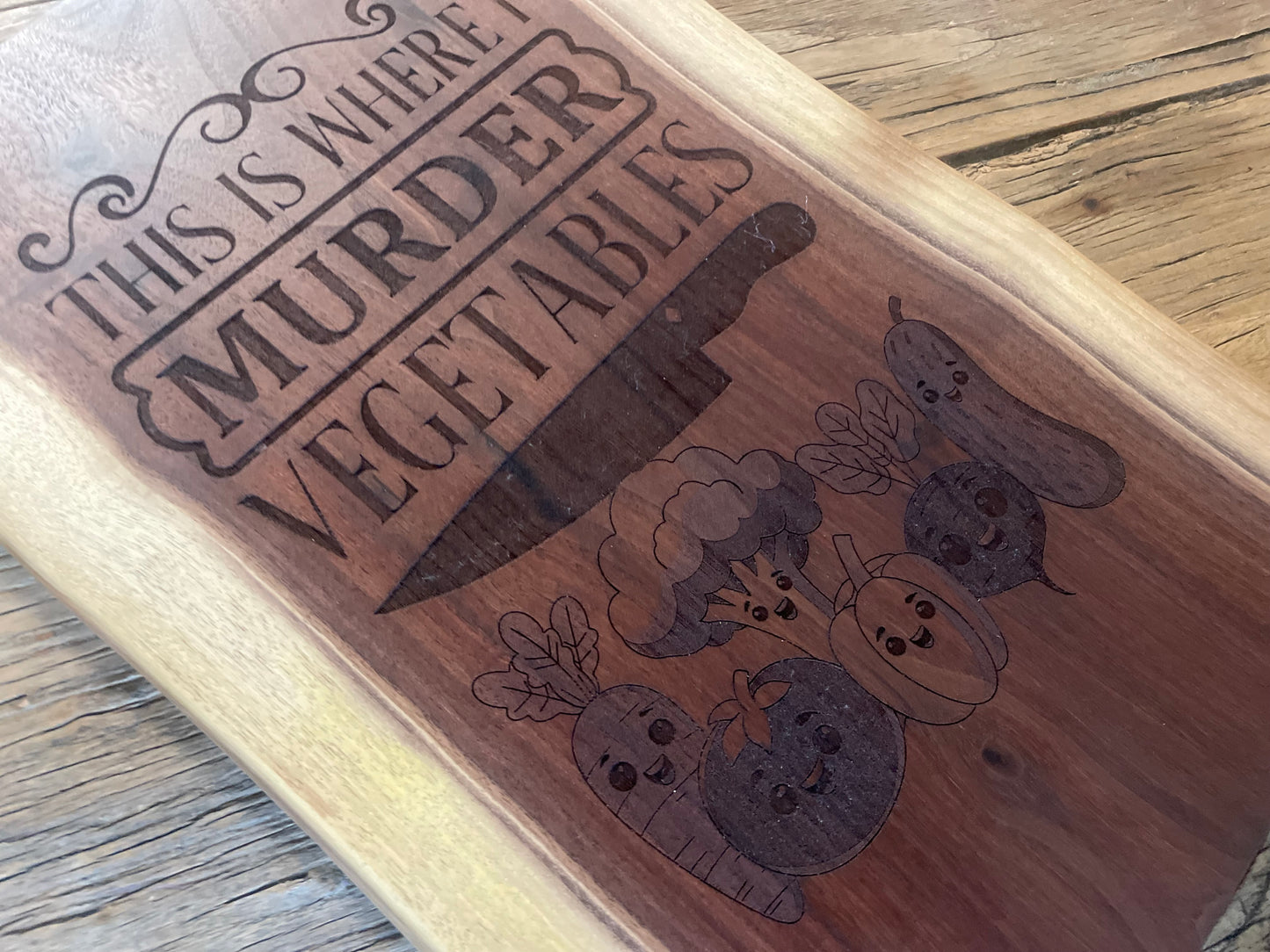 25L020 - Dual Live Edge “This is Where I Murder the Vegetables” Engraved Walnut Board